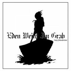Eden Weint Im Grab