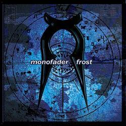 Monofader