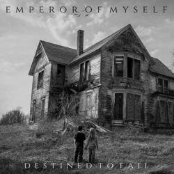 Emperor Of Myself