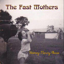 The Fast Mothers