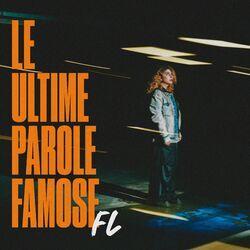 LeUltimeParoleFamose