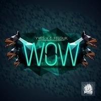 Yves V & Felguk