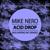 Acid Drop - Mike Nero