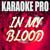 In My Blood - Karaoke Pro