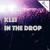 In the Drop - klei