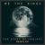 The Story Of Tonight - We the Kings