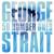 True - George Strait