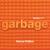 Tornado - Garbage