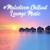 Sun Salutation - Sexy Chillout Music Cafe
