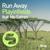 Run Away - Playinfields