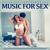 Dinner and Sex Music - Sex music