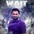 Wait - Fame on Fire