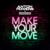 Make Your Move - Anton Powers