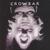 Remember Tomorrow - Crowbar