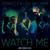 Watch Me - Lula