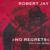 No Regrets - Robert Jay