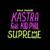 Supreme - Kastra