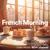 Parisian Time - Cafe Music BGM channel