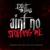 Ain't No Stopping Me - Dirt Bag