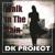 Walk in the Rain - Dk Project