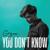 You Don't Know - Tomcraft