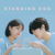 friend to lover - Standing Egg