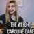 The Weight - Caroline Dare