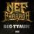 Big Tymin' - Nef the Pharaoh