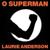 O Superman - Laurie Anderson