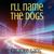 I'll Name the Dogs - The Karaoke Gang