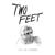 I Feel Like I'm Drowning - Two Feet