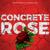 Concrete Rose - Daygo Smoove feat. Lorine Chia