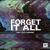 Forget It All - Creaky Jackals
