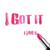 I Got It - Liah B