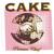 Take It All Away - Cake