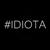 #Idiota - JUAN MAGAN
