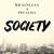 Society - Brainless Sound System
