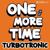 One More Time - Turbotronic