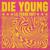 Die Young - Lil Texas