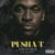 Trouble on My Mind - Pusha T