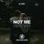 Not Me - Dj Jedy