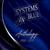 Every Little Thing - Systems In Blue