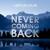 Never Coming Back - Asparagusproject
