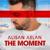 The Moment - Alisan Aslan