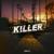 Killer - Armağan Oruç