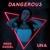 Dangerous - UNA