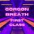 First Class - Gorgon Breath