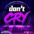 Don't Cry - Deep Emotion