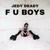 F U BOYS - JEDY DEADY