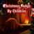 We Wish You a Merry Christmas - Children of Christmas